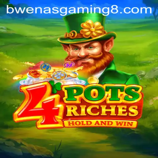 Exploring the Captivating World of 4potsriches with BwenasGaming