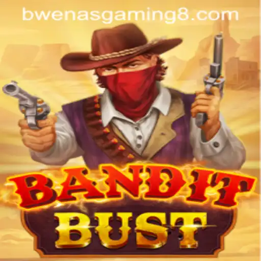 BanditBust: A Thrilling Gaming Experience by BwenasGaming