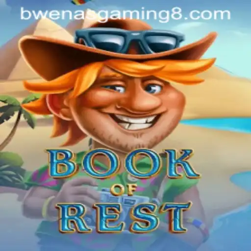 Exploring BookofRest: A Comprehensive Guide to Rules and Gameplay