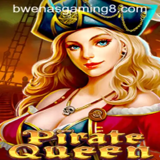 Exploring 'PirateQueen': A New Adventure in Gaming with BwenasGaming