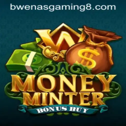 Exploring the World of MoneyMinterBonusBuy: A Fresh Experience by BwenasGaming