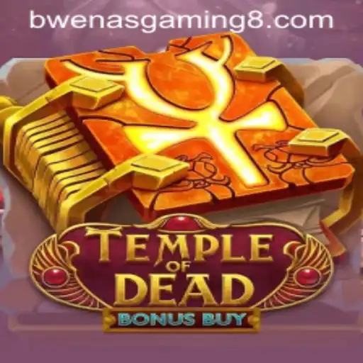 Discover the Thrilling World of TempleofDeadBonusBuy by BwenasGaming